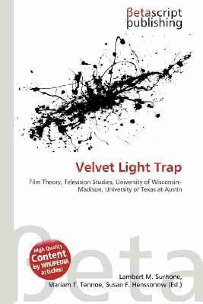 The Velvet Light Trap - University of Texas Press