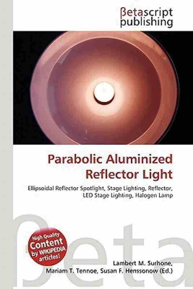 Parabolic outlet aluminized reflector