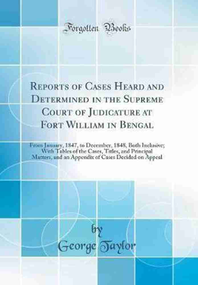 Reports of Cases Heard and Determined in the Supreme Court of