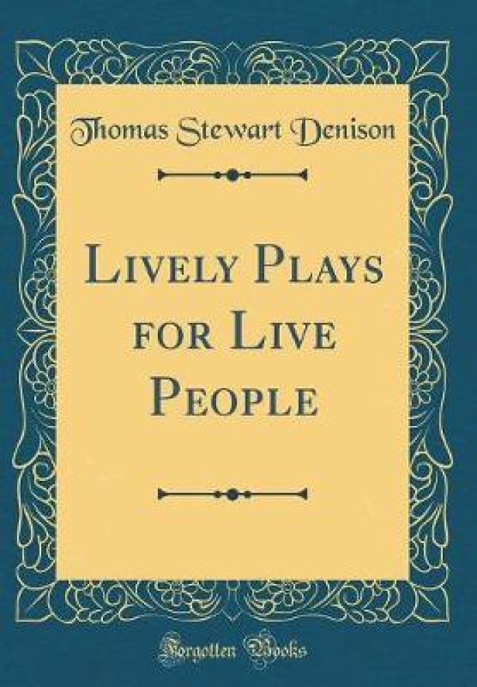 Lively plays for live people