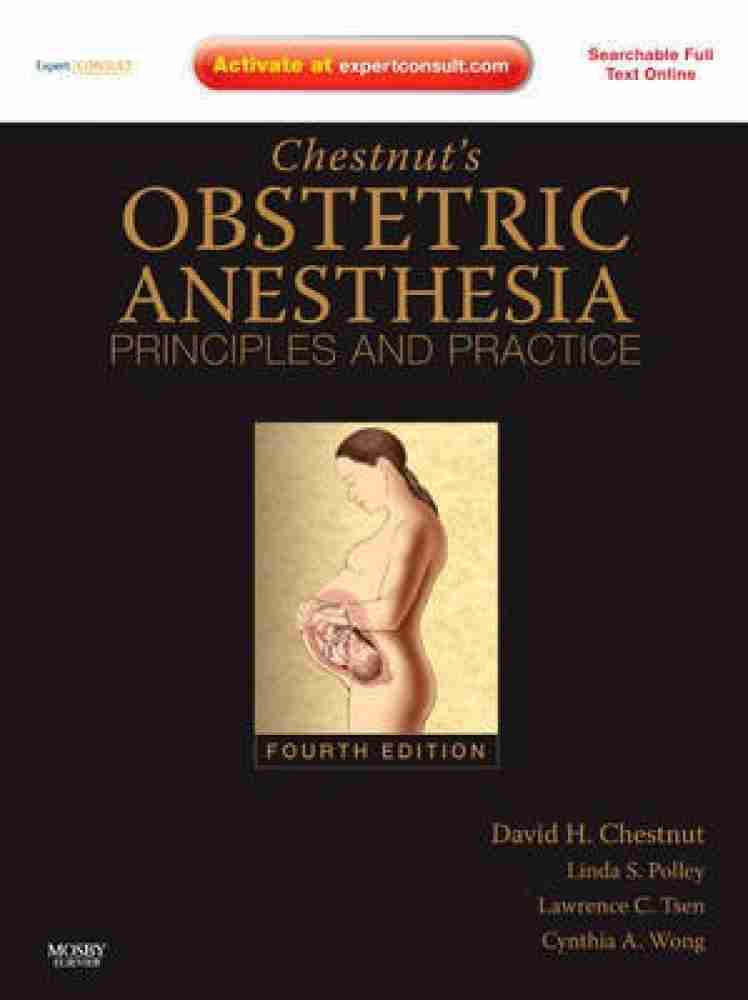 Chestnut's Obstetric Anesthesia: Principles and Practice: Buy 