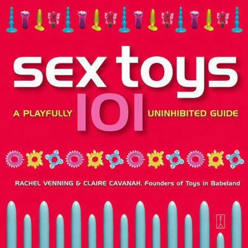 Buy Sex Toys 101 by Venning Rachel at Low Price in India Flipkart