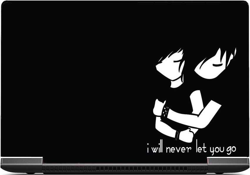 Gallery 83 I will never let you go laptop skin sticker 15.6 inch dell lenovo hp apple asus vinyl Laptop Decal 15.6 Price in India Buy Gallery 83 I will never