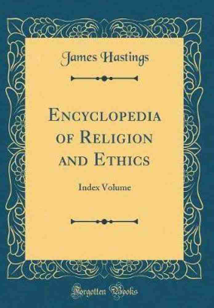 Encyclopedia of Religion and Ethics: Index Volume (Classic Reprint