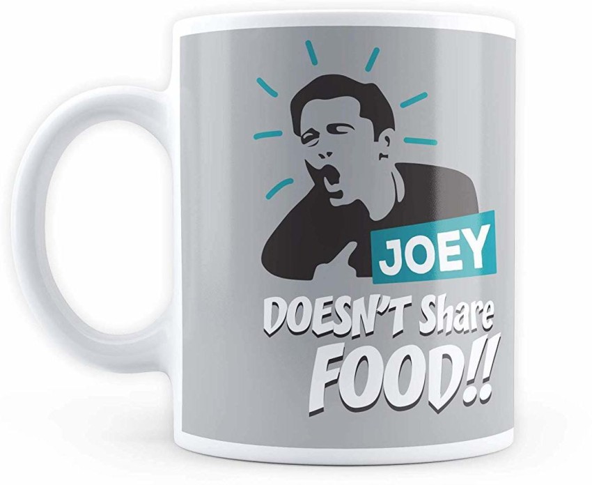 Mc Sid Razz Friends TV Series - Joey Doesn't Share Food Magic Cool Coffee &  Tea Unique Heat Changing Sensitive Cup Drinkware Ceramics Ceramic Coffee Mug  Price in India - Buy Mc