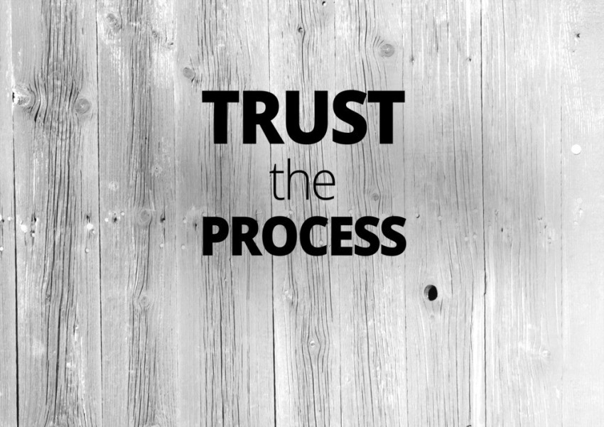 Trust Trust The Process HD phone wallpaper  Pxfuel