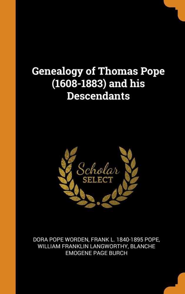 Genealogy of Thomas Pope (1608-1883) and His Descendants: Buy