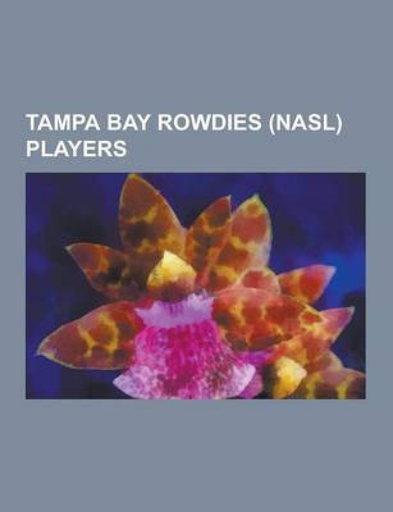 NASL Tampa Bay Rowdies Rosters