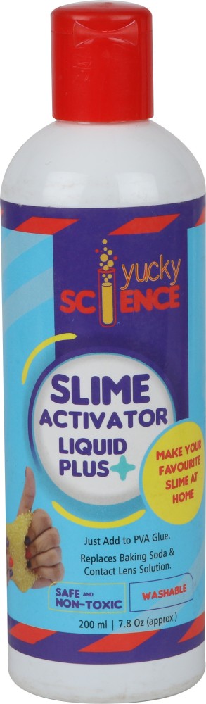 Yucky Science Slime Activator Liquid Plus Clear 200 ml Online India, Buy  Art & Creativity Toys for (4-10Years) at  - 2581020