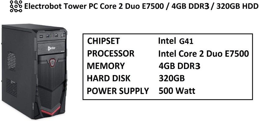 Electrobot Tower PC Core 2 Duo E7500 (4 GB RAM/On board