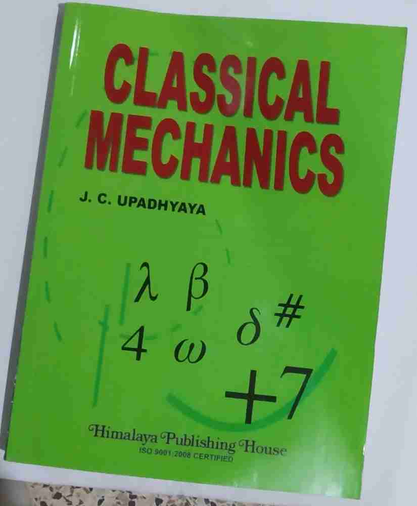 Classical Mechanics: Buy Classical Mechanics by br. J. C. Upadhyaya at Low  Price in India