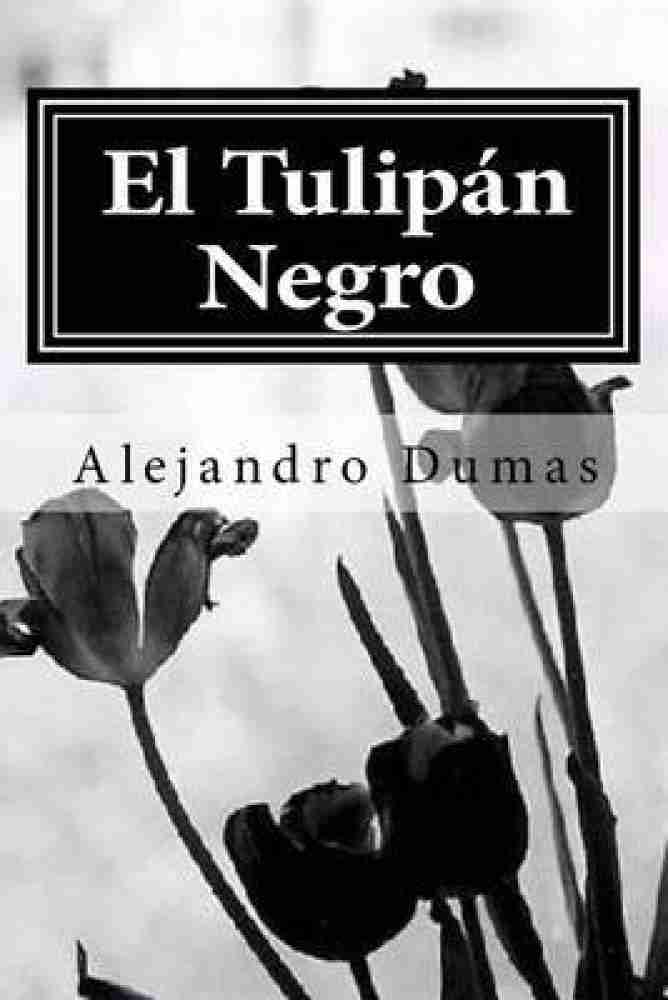 El tulipán negro (Spanish Edition)