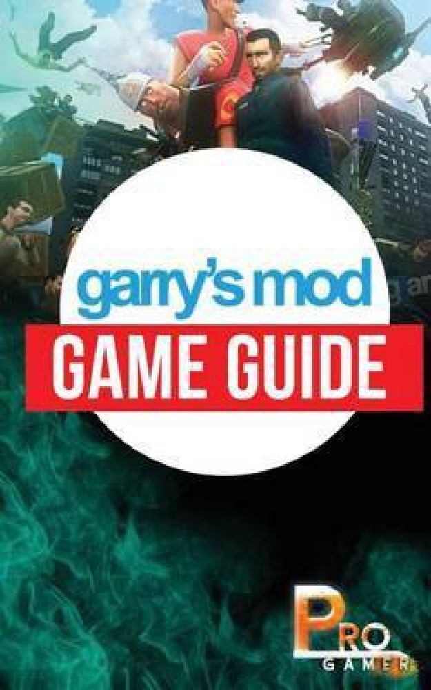  Garry's Mod Books: books, biography, latest update