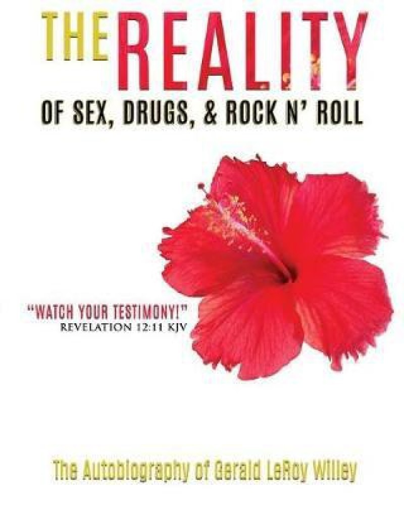 The Reality of Sex, Drugs and Rock and Roll: Buy The Reality of Sex, Drugs  and Rock and Roll by Willey Gerald Leroy at Low Price in India |  Flipkart.com