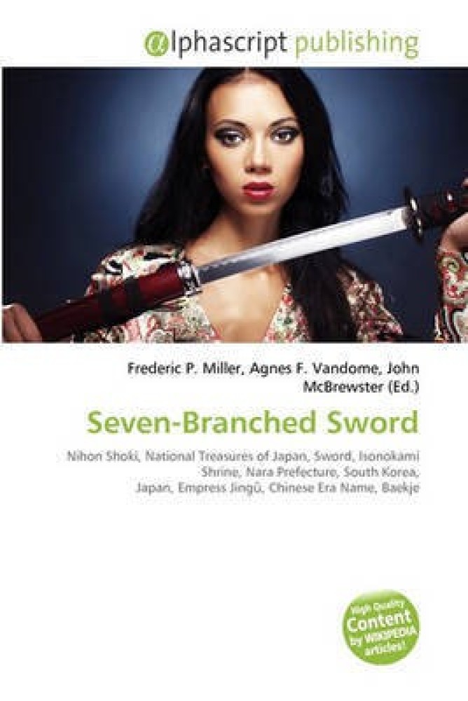 Seven-Branched Sword - Wikipedia