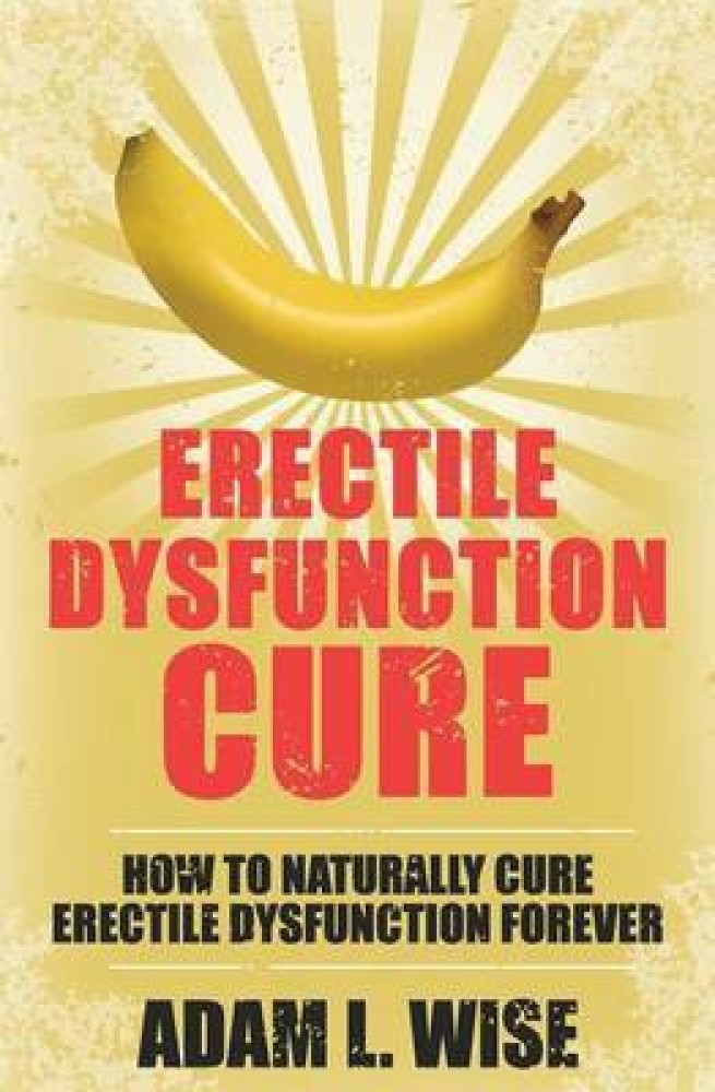 Erectile Dysfunction Cure Buy Erectile Dysfunction Cure by Wise