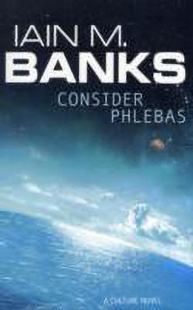 Consider Phlebas Buy Consider Phlebas by Banks Iain M. at Low Price in India Flipkart