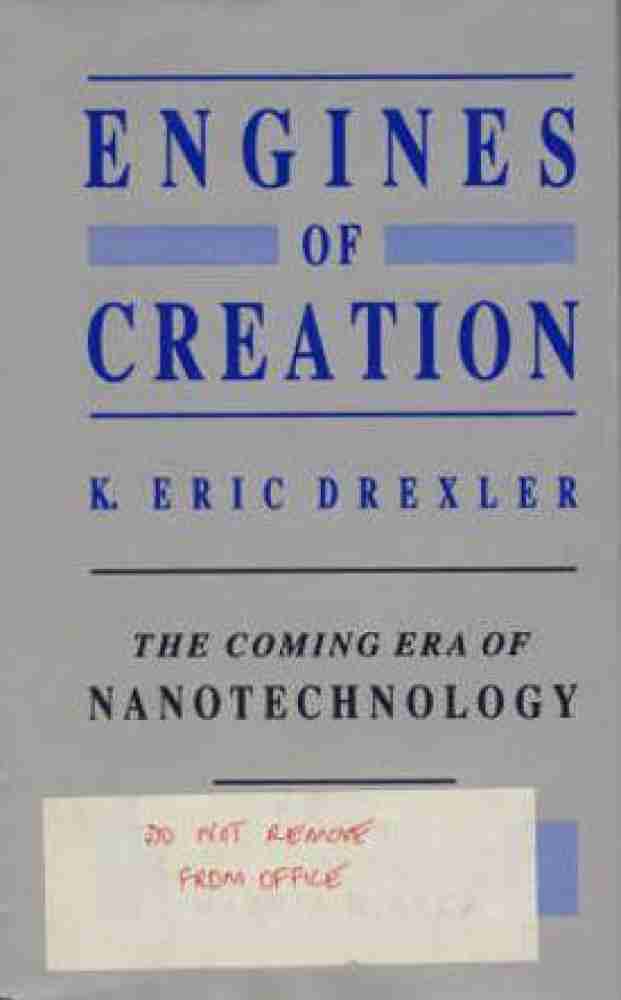 Engines of Creation: The Coming Era of by Drexler, Eric