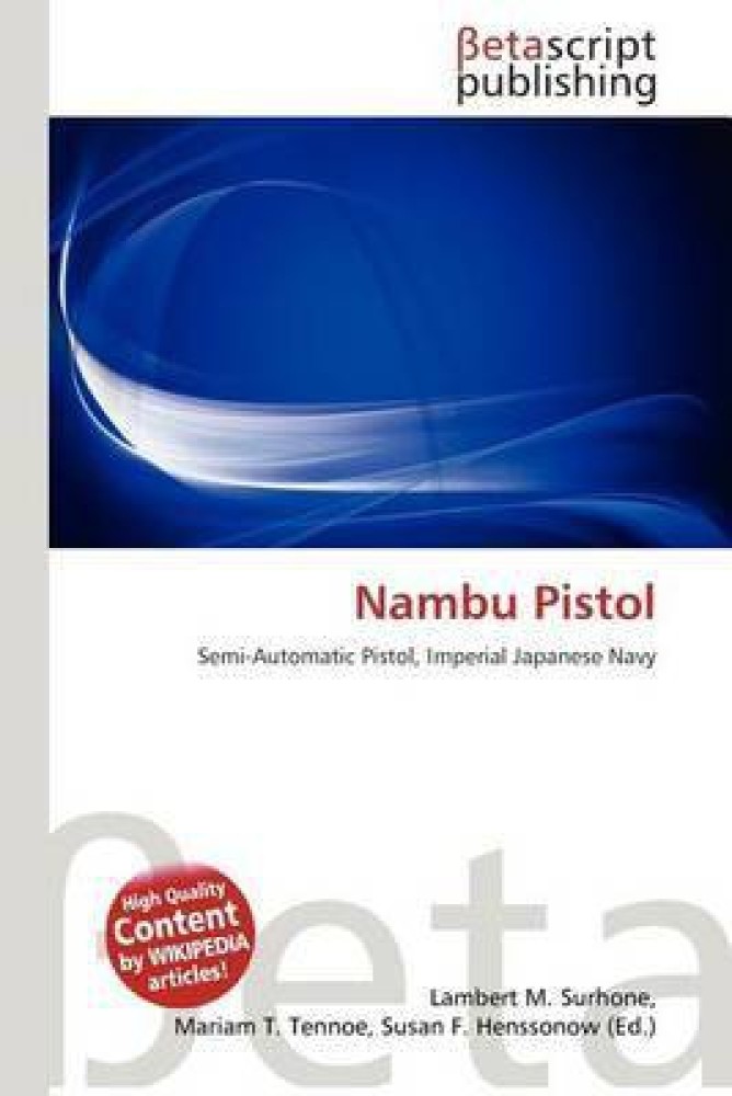 Nambu pistol - Wikipedia