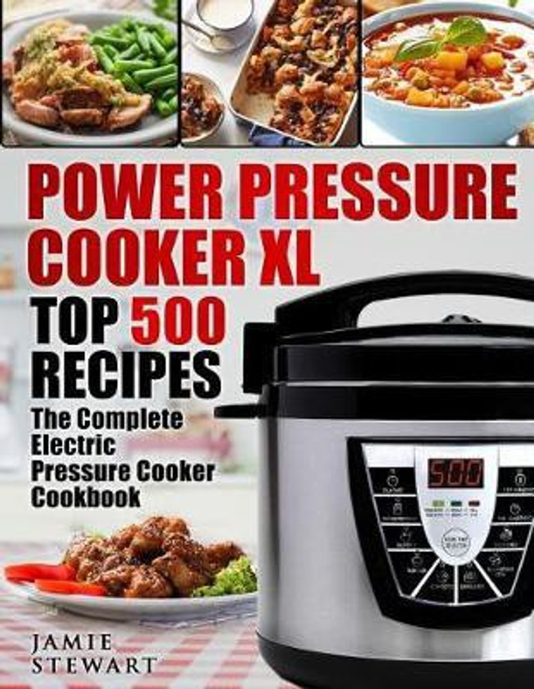 Power Pressure Cooker XL Top 500 Recipes Buy Power Pressure