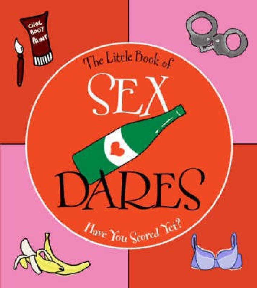 Buy The Little Book of Sex Dares by unknown at Low Price in India |  Flipkart.com