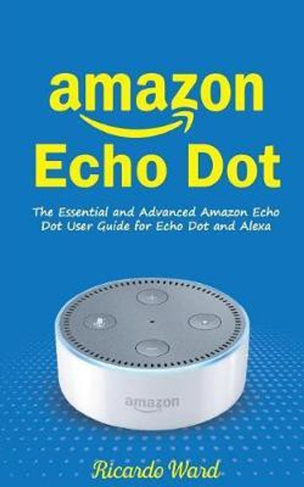 Buy Amazon Echo Dot by Ward Ricardo at Low Price in India
