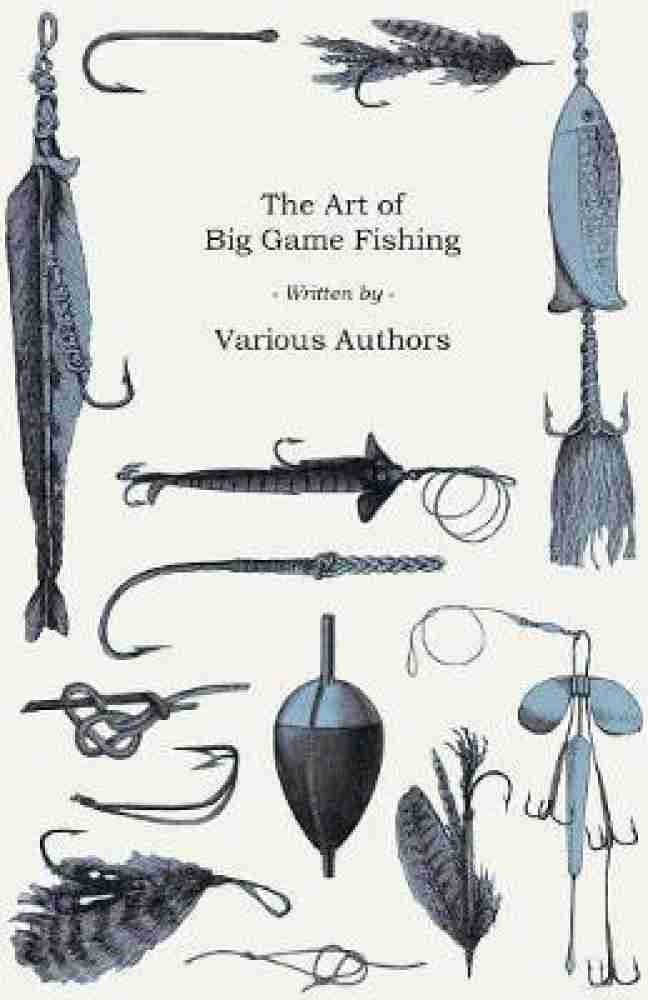 Buy The Art of Big Game Fishing by Various at Low Price in India