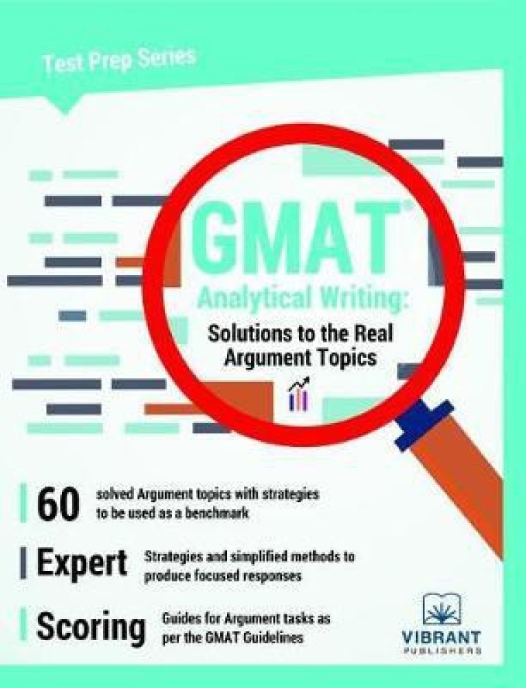 GMAT Analytical Writing: Solutions to the Real Argument Topics