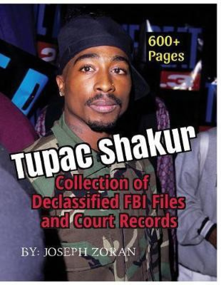 Tupac Shakur - Collection of Declassified FBI Files And Court ...