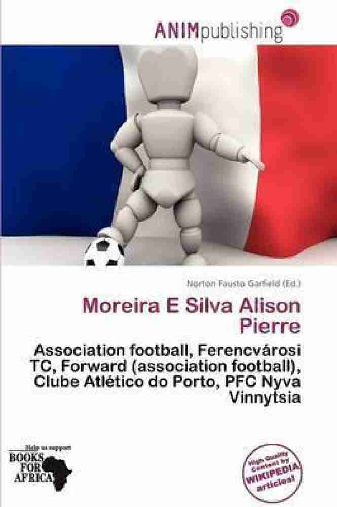 Moreira E Silva Alison Pierre: Buy Moreira E Silva Alison Pierre