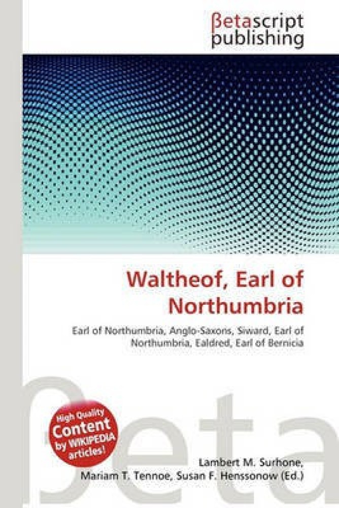 Waltheof, Earl of Northumbria - Wikipedia