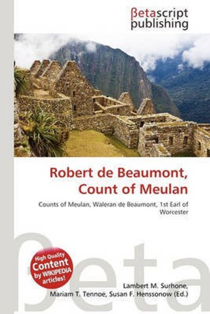 Robert de Beaumont Count of Meulan Buy Robert de Beaumont