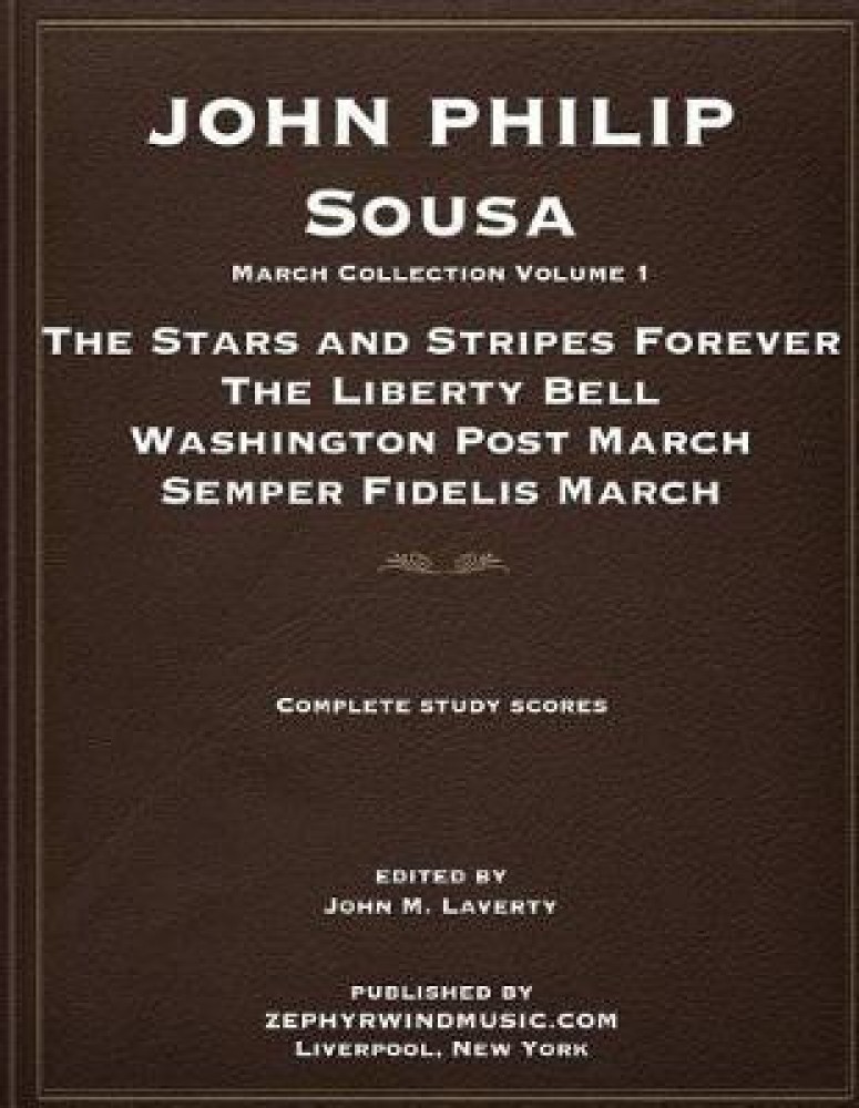 The Complete Marches of John Philip Sousa