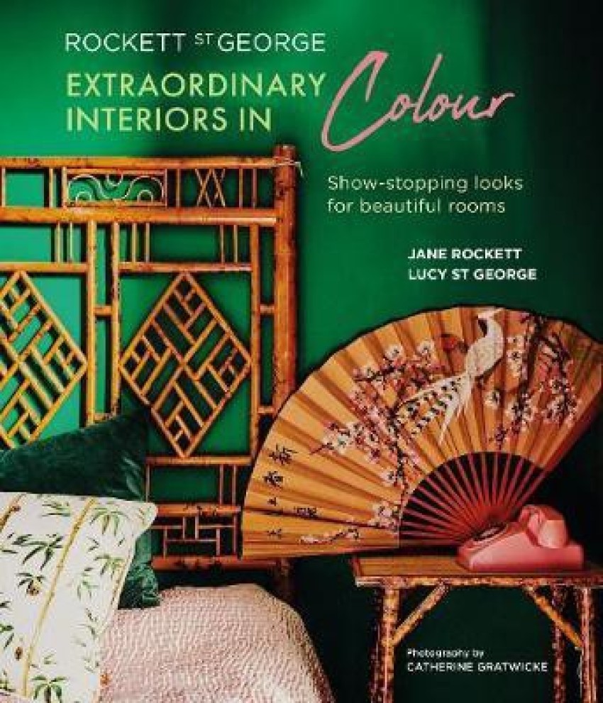 Book Review - Extraordinary Interiors from Rockett St George