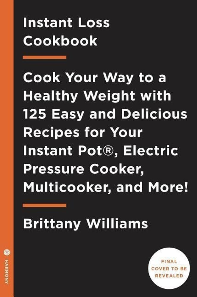 Instant Loss Cookbook Buy Instant Loss Cookbook by Williams Brittany at Low Price in India Flipkart