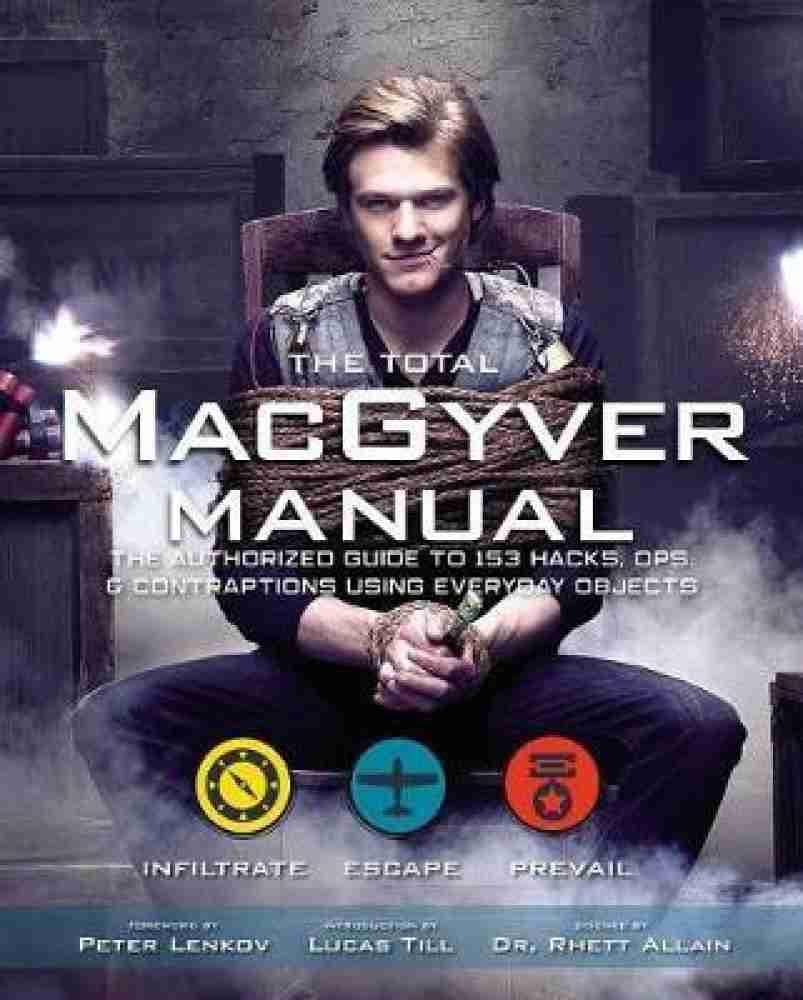 The Official Macgyver Survival Manual: Buy The Official Macgyver Survival  Manual by Allain Rhett Dr at Low Price in India | Flipkart.com