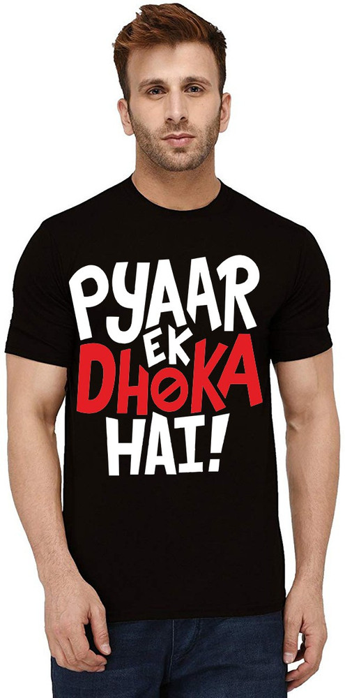 Pyar ek dhoka hai t deals shirt flipkart