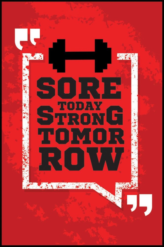 Sore Today Strong Tomorrow, Gym Poster, HD Motivational Wall Poster