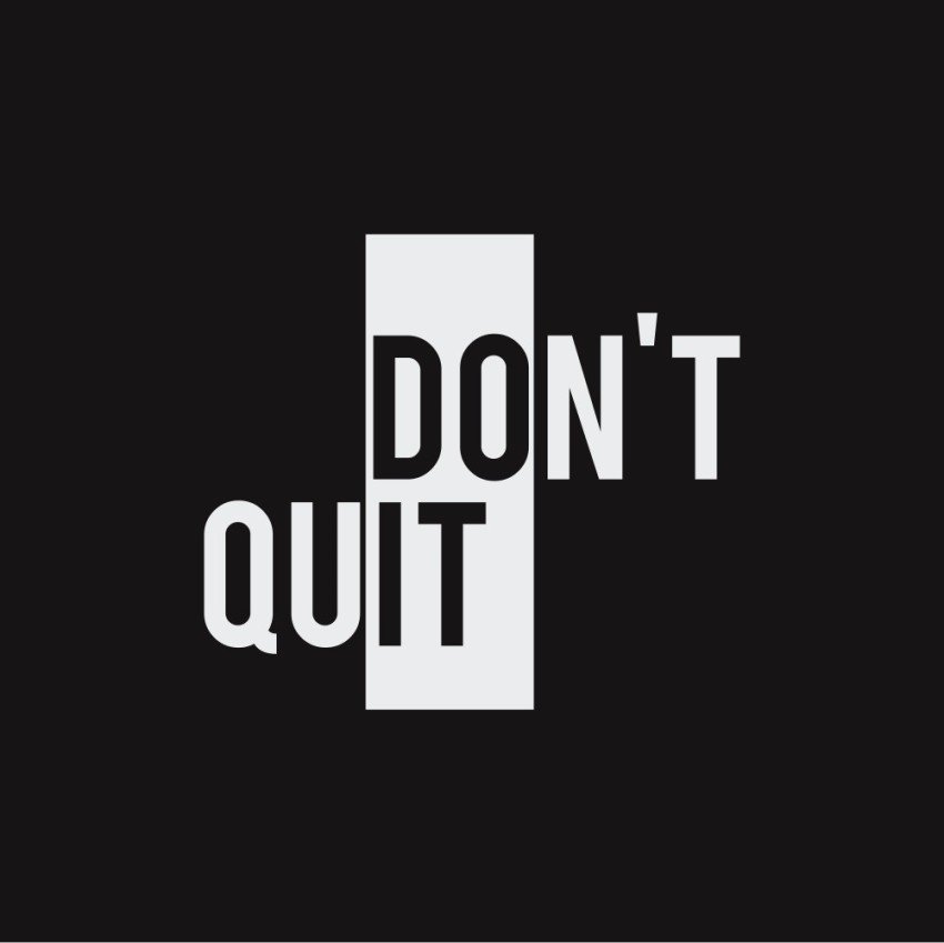 Dont quit just do it Dont Quit HD phone wallpaper  Pxfuel