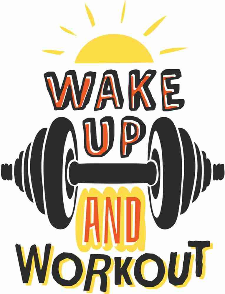 wake up and workout Motivational Poster Inspirational Poster Gym poster All Time Posters Technology Poster Poster About Life HomeDecorPoster Poster for Every Room Office GYM sticker paperPrint Paper P...