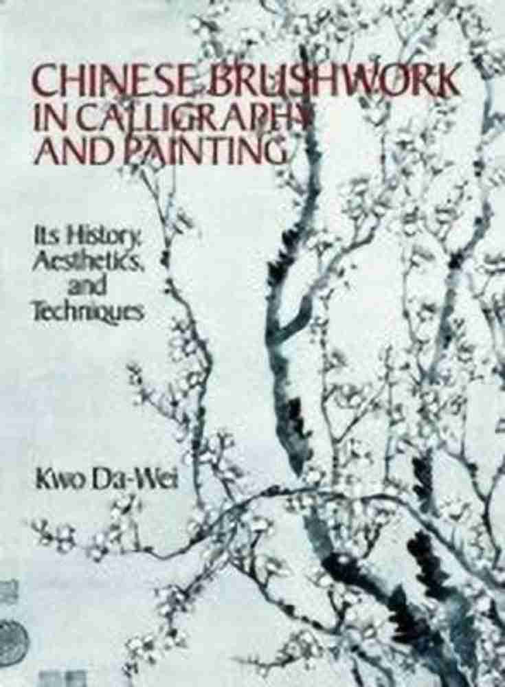 Chinese brushwork in store calligraphy and painting