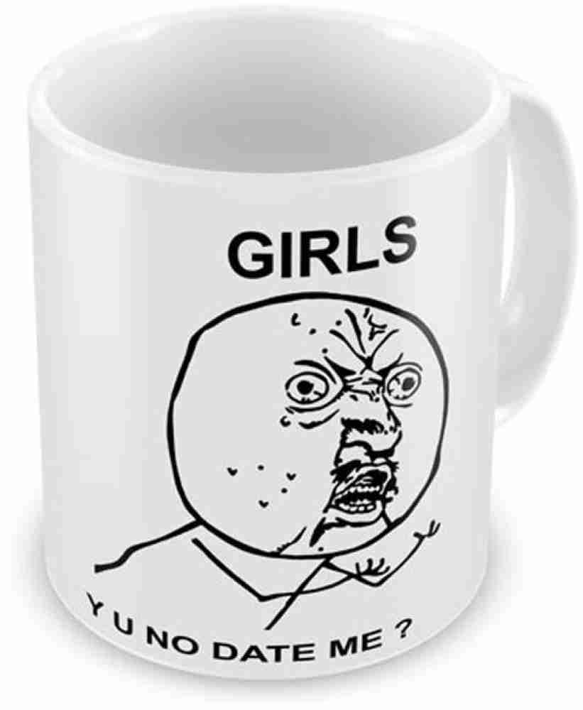 https://rukminim2.flixcart.com/image/850/1000/k5zn9u80/mug/z/a/5/memes-love-troll-life-funny-cute-humour-coffee-mug-12-oz-perfect-original-imaf3z77fjbnzcwc.jpeg?q=20