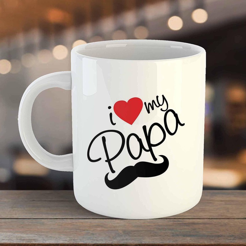 https://rukminim2.flixcart.com/image/850/1000/k6i7zww0/mug/3/x/e/father-s-day-gifts-for-dad-funny-coffee-mug-i-love-my-papa-original-imafhc4nmcrjzhfx.jpeg?q=90