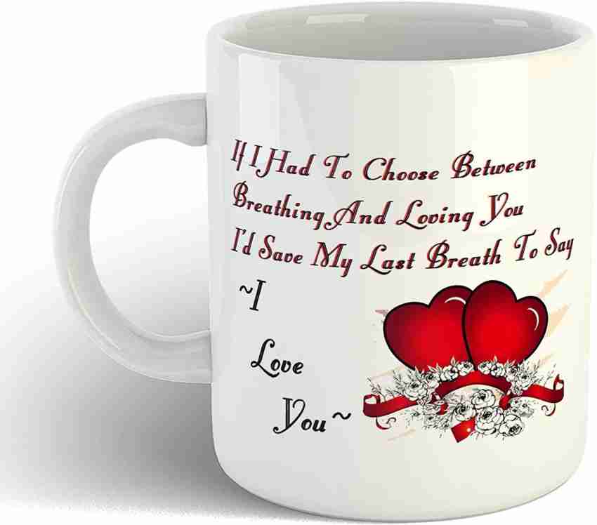 https://rukminim2.flixcart.com/image/850/1000/k6i7zww0/mug/q/b/r/special-valentine-s-day-mug-love-quotes-printed-coffee-mug-original-imafzym2gc96yftw.jpeg?q=20