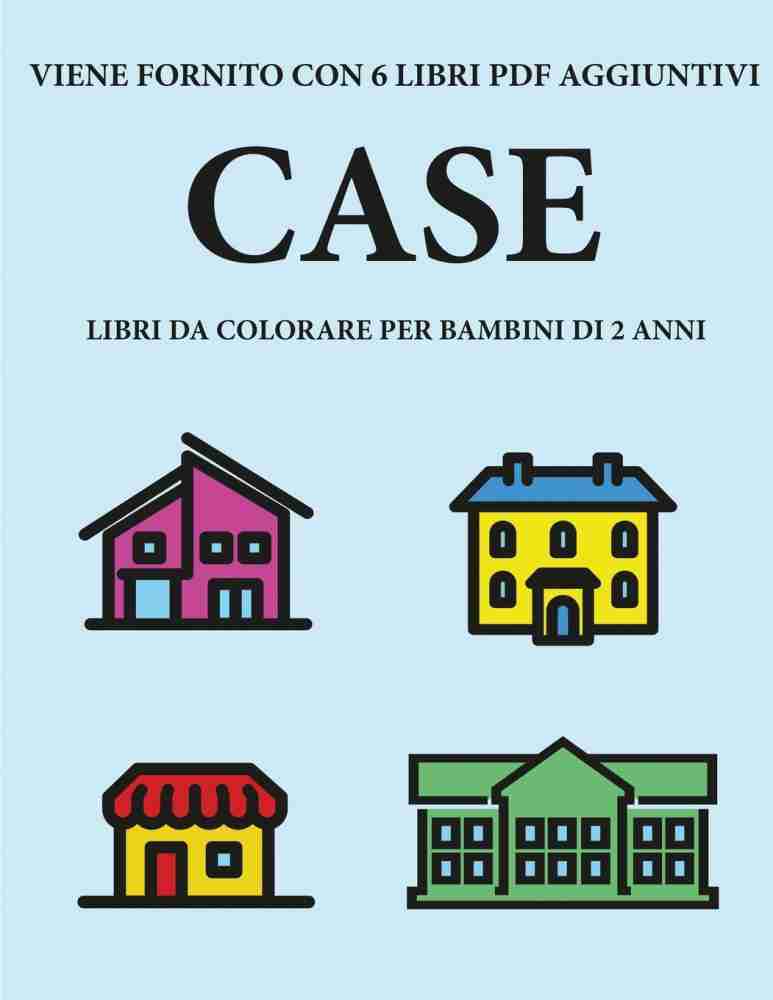 Libri da colorare per bambini di 2 anni (Case): Buy Libri da