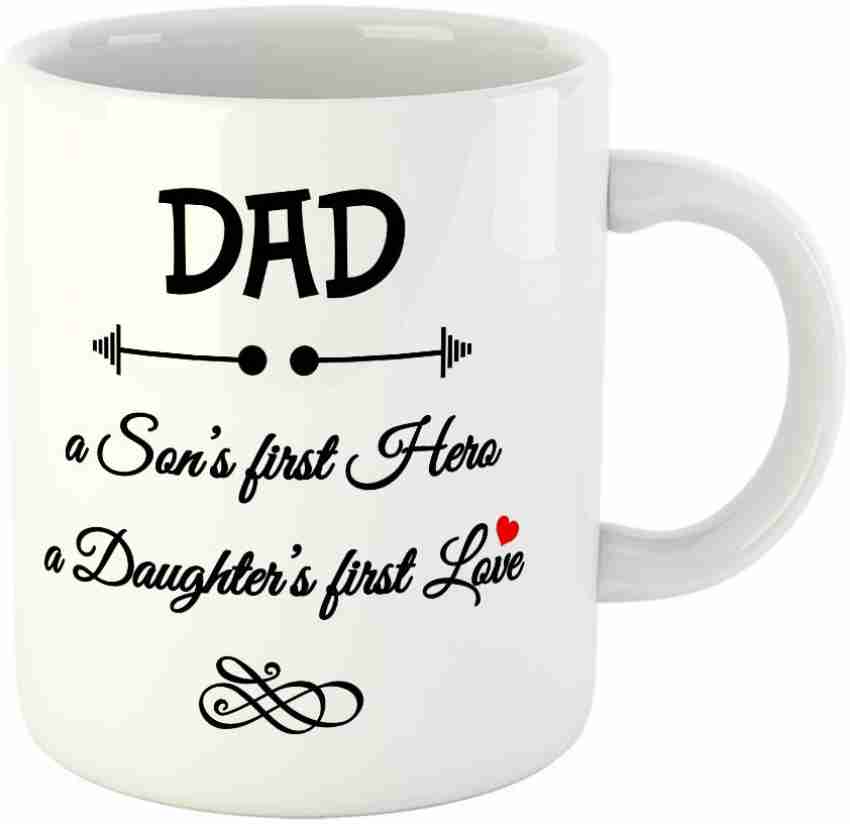 https://rukminim2.flixcart.com/image/850/1000/k7c88sw0/mug/g/h/h/dad-son-s-first-hero-daughter-s-first-love-coffee-mug-best-gift-original-imafpkv7tpzgjzfj.jpeg?q=20