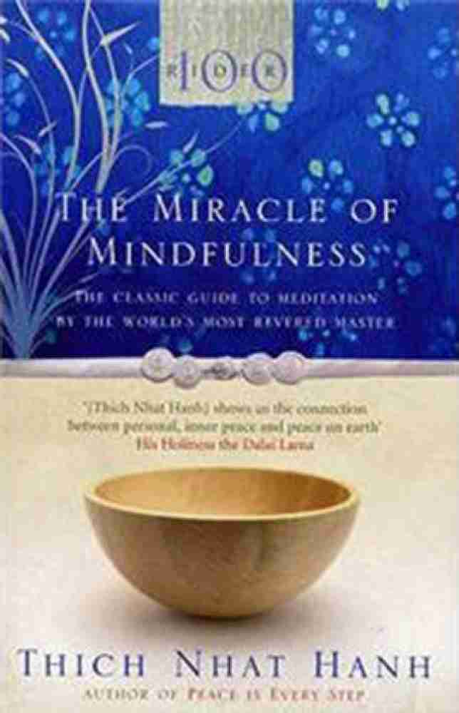 Buy The Miracle Of Mindfulness by Thich Nhat Hanh at Low Price in