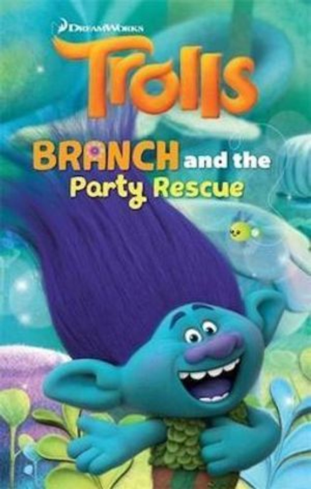 DreamWorks Trolls Branch and the Party Rescue Buy DreamWorks Trolls Branch and the Party Rescue by DreamWork Animation at Low Price in India