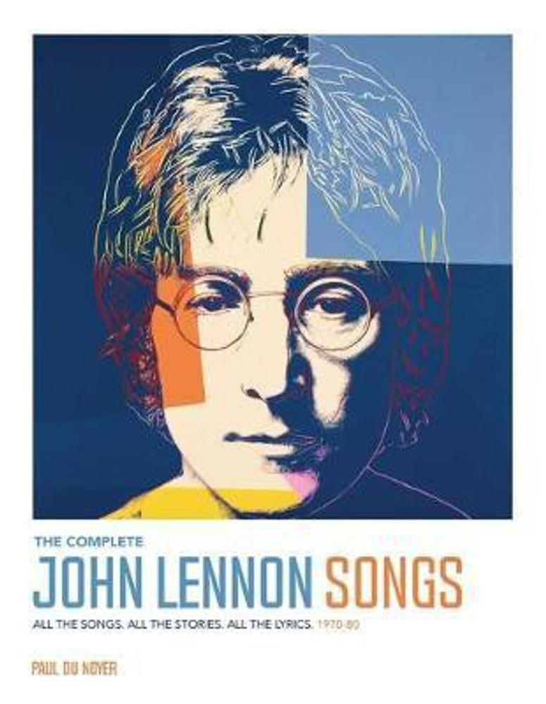 Buy The Complete John Lennon Songs by Du Noyer Paul at Low Price in India Flipkart