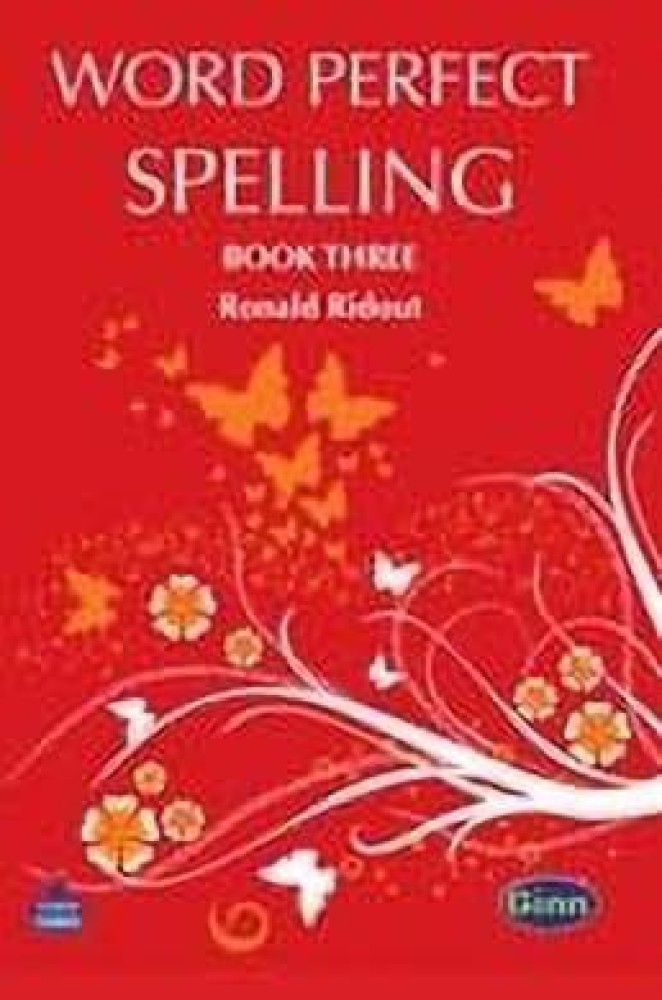 Word Perfect Spelling Book 3 (Indian) 2nd Edition: Buy Word Perfect  Spelling Book 3 (Indian) 2nd Edition by Ridout Ronald at Low Price in India